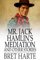 Mr. Jack Hamlin's Mediation and Other Stories Bret Harte Author