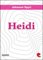 Heidi, Heidi's years of learning and travel/Heidi makes use of what she has learned - Johanna Spyri, H. A. Melcon