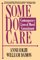 Some Do Care, Contemporary Lives of Moral Commitment - Anne Colby, William Damon