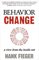 Behavior Change, A View from the Inside Out - Hank Fieger