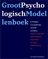 Groot Psychologisch Modellenboek, 51 modellen voor ontplooiing van jezelf en anderen - Anthon van der Horst, Marcel Wanrooy