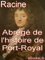 Abrégé de l'histoire de Port-Royal - Jean Racine