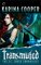 Transmuted: Book Six of The St. Croix Chronicles - Karina Cooper