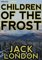 Children Of The Frost - Jack London