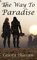 The Way to Paradise - Celesta Thiessen