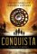Conquista, Las Crónicas de los Invasores I - John Connolly, Jennifer Ridyard