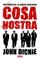 Cosa Nostra: Historia de la mafia siciliana John Dickie Author