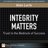 Integrity Matters, Trust Is the Bedrock of Success - Lurie, Alan