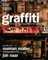 The faith of graffiti - Norman Mailer, Jon Naar
