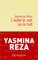 L'aube le soir ou la nuit - Yasmina Reza