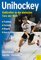 Unihockey, Volltreffer in die kleinsten Tore der Welt - Mario Vordank, Johannes Roschinsky