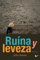 Ruína y leveza - Julia Dantas