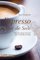 Espresso für die Seele, Was Sie anregt und auf gute Gedanken bringt - Pam W. Vredevelt