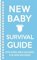 New Baby Survival Guide (Blue), Bite-sized Bible reading for new mothers - Cassie Martin, Sarah Smart