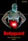 Bodyguard, How to become a pro - Basics - Gerhard Hradil, Guido Sieverling