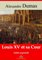 Louis XV et sa cour, Nouvelle édition enrichie | Arvensa Editions - Alexandre Dumas