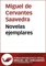 Novelas ejemplares - Miguel de Cervantes Saavedra