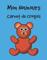 Mon Nounours Carnet de Croquis, Le Carnet de Croquis Pour Les Tout-Petits Et Les Jeunes Enfants - Your Name Here