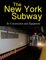 The New York Subway - Interborough Rapid Transit Company