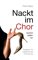 Nackt im Chor - kommt selten vor, Ratgeber für ungebremste Chorfreude - Petra Rapp