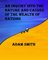 An Inquiry into the Nature and Causes of the Wealth of Nations, Wealth of Nations - Adam Smith