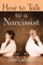 How to Talk to a Narcissist - Joan Lachkar
