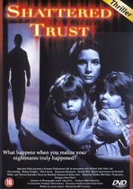 Shattered Trust (dvd)