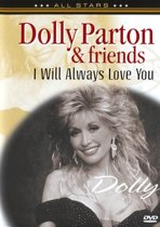 Dolly Parton & Friends - I Will Always Love You (dvd)