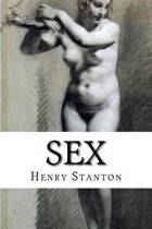 The project gutenberg ebook of sex, by henry stanton this ebook is for the use of anyone anywhere