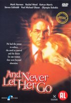 And Never Let Her Go (dvd)