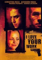 I Love Your Work (dvd)