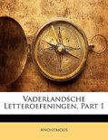 Anonymous boek Vaderlandsche Letteroefeningen, Part 1 Paperback 34914834