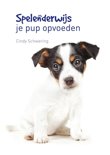 Cindy Schwering boek Spelenderwijs puppy's opvoeden Hardcover 9,2E+15