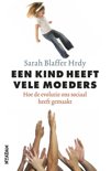 Sarah Blaffer Hrdy boek Een Kind Heeft Vele Moeders Paperback 38730492