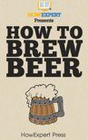 Howexpert - How to Make Beer in 30 Days