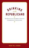 Mark Will-Weber - Drinking with Republicans