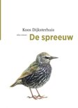 Koos Dijksterhuis boek Vogelboeken - De spreeuw E-book 9,2E+15