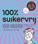 Carola van Bemmelen boek 100% suikervrij - 100% suikervrij voor kinderen Paperback 9,2E+15