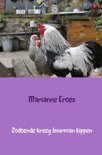 Marianne Croes boek Zodoende kreeg buurman kippen Paperback 9,2E+15