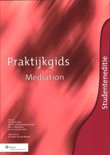  boek Praktijkgids mediation / deel studenteneditie Paperback 39710966