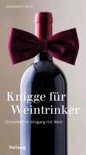 Knigge f&uuml;r Weintrinker - Reinhardt Hess