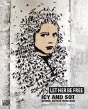 Icy & Sot boek LET HER BE FREE Paperback 9,2E+15
