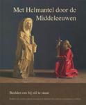 Henk Helmantel boek Met Helmantel Door De Middeleeuwen Hardcover 33452759