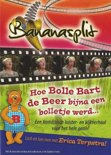 Erica Terpstra boek Hoe Bolle Bart de Beer een Bolletje werd DVD 9,2E+15