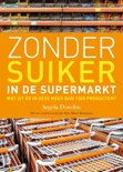 Angela Dowden boek Zonder suiker in de supermarkt Paperback 9,2E+15