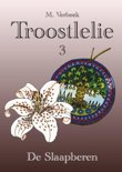 M. Verbeek boek Troostlelie 3 / 3 Deel 3: de slaapberen E-book 9,2E+15