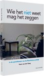 Harm van der Gaag boek Wie het niet weet, mag het zeggen Paperback 9,2E+15