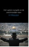 H Meester boek Het laatste evangelie en de antichristelijke Islam E-book 9,2E+15