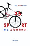 Marc Van Den Bossche boek Sport Als Levenskunst Paperback 37727941