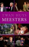 Twan Huys boek Meesters E-book 9,2E+15